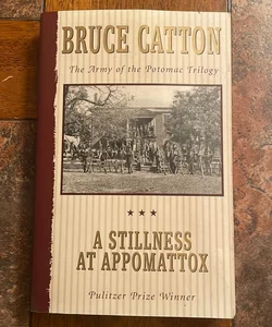 A Stillness at Appomattox