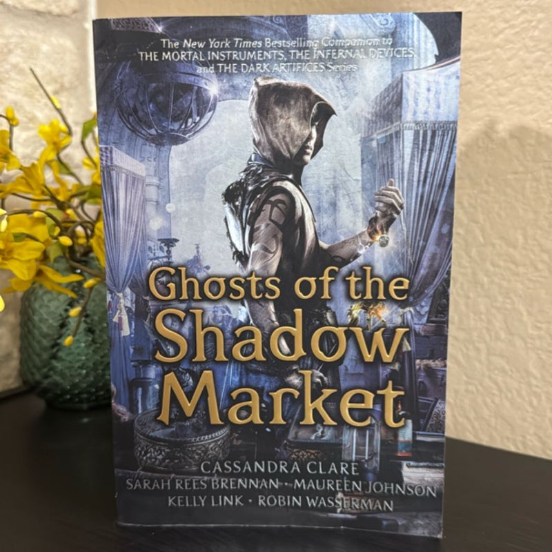 Ghosts of the Shadow Market