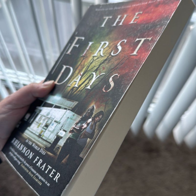 The First Days (As the World Dies, Book One)
