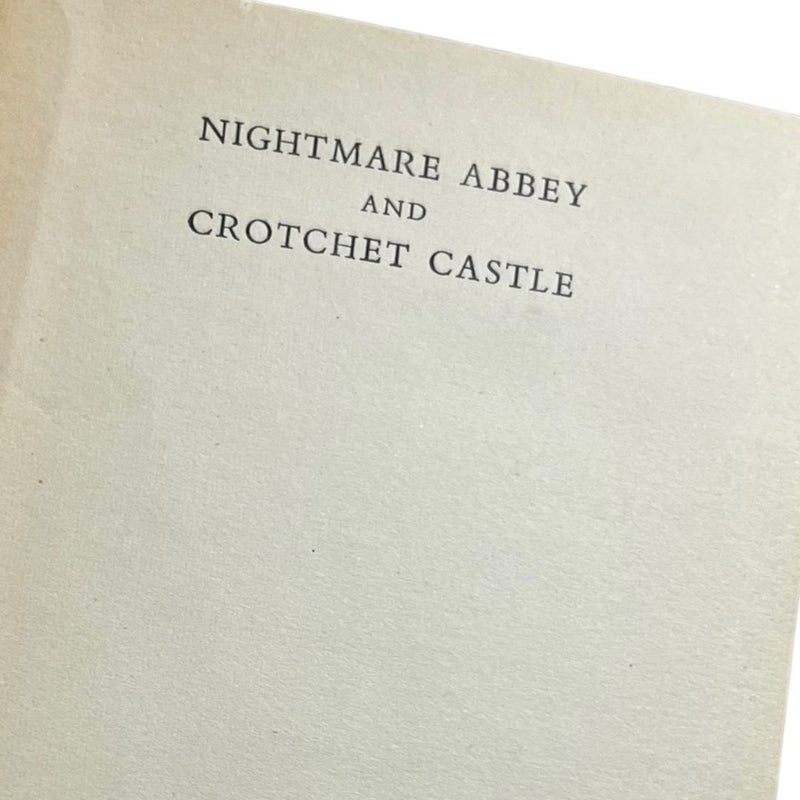 NIGHTMARE ABBEY AND CROTCHET CASTLE
