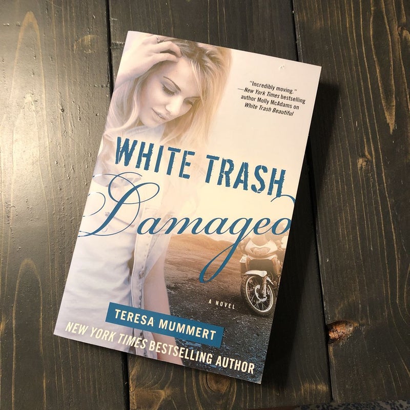 White Trash Damaged