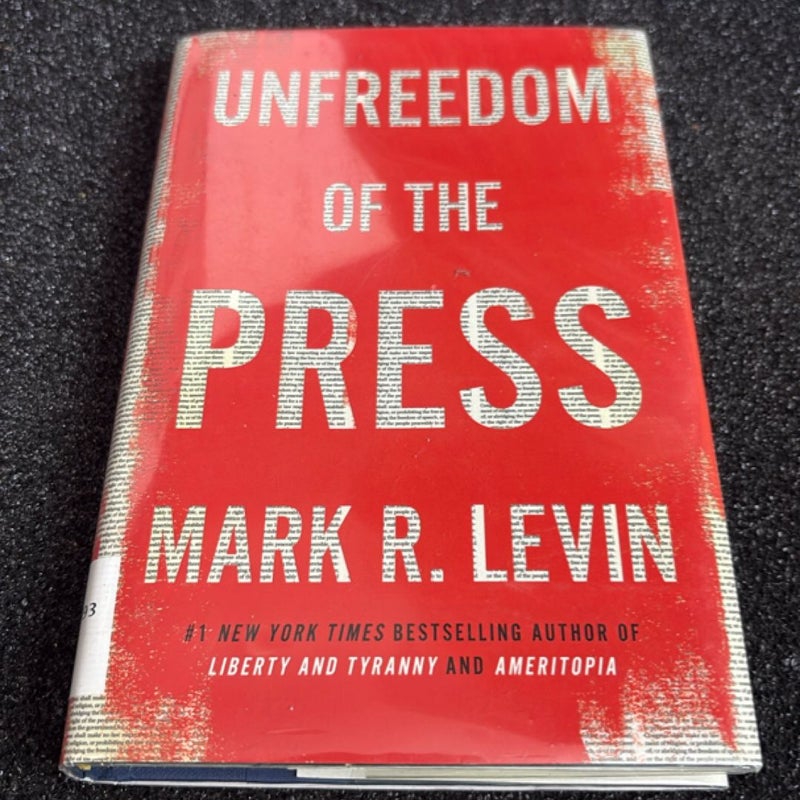 Unfreedom of the Press