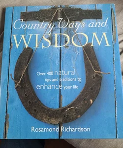 Country Ways and Wisdom