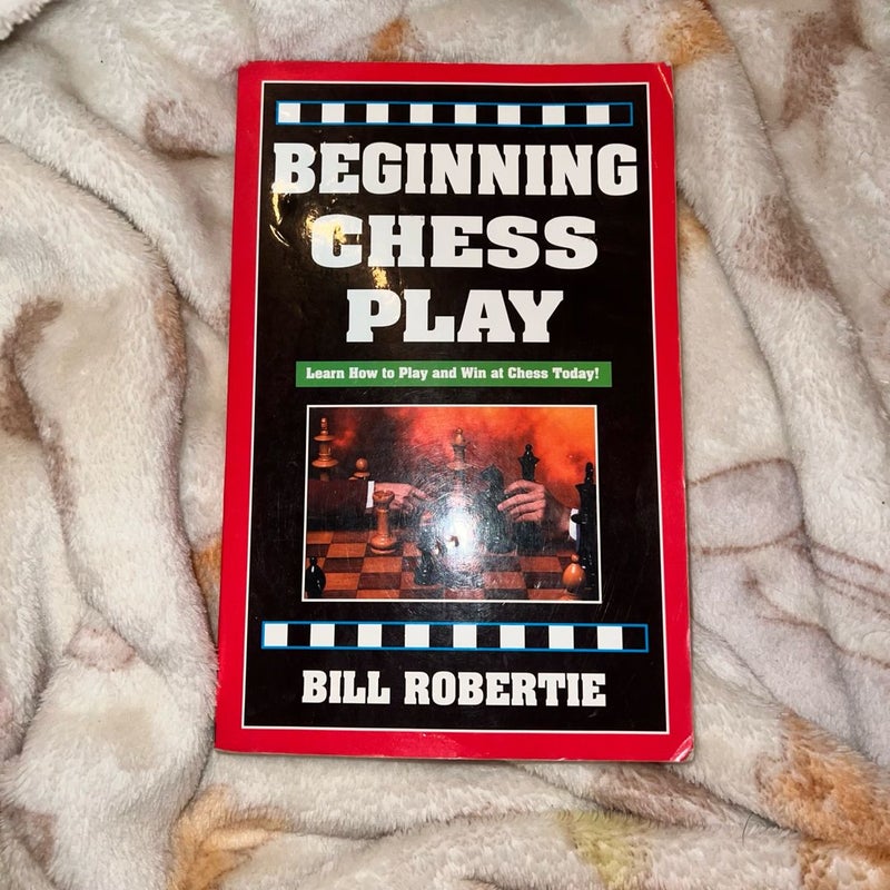 Beginning Chess Play, 2nd Edition