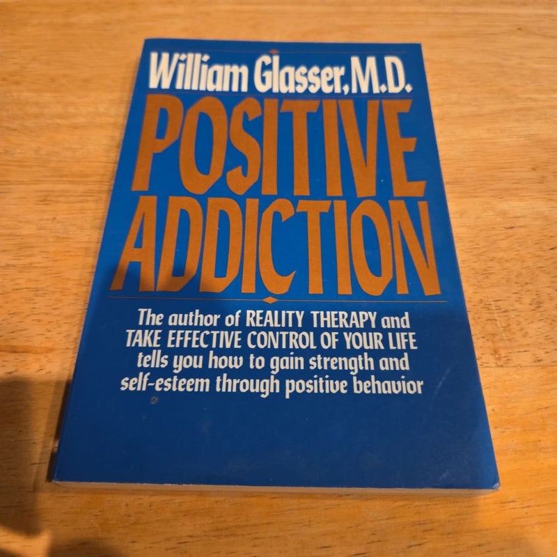 Positive Addiction