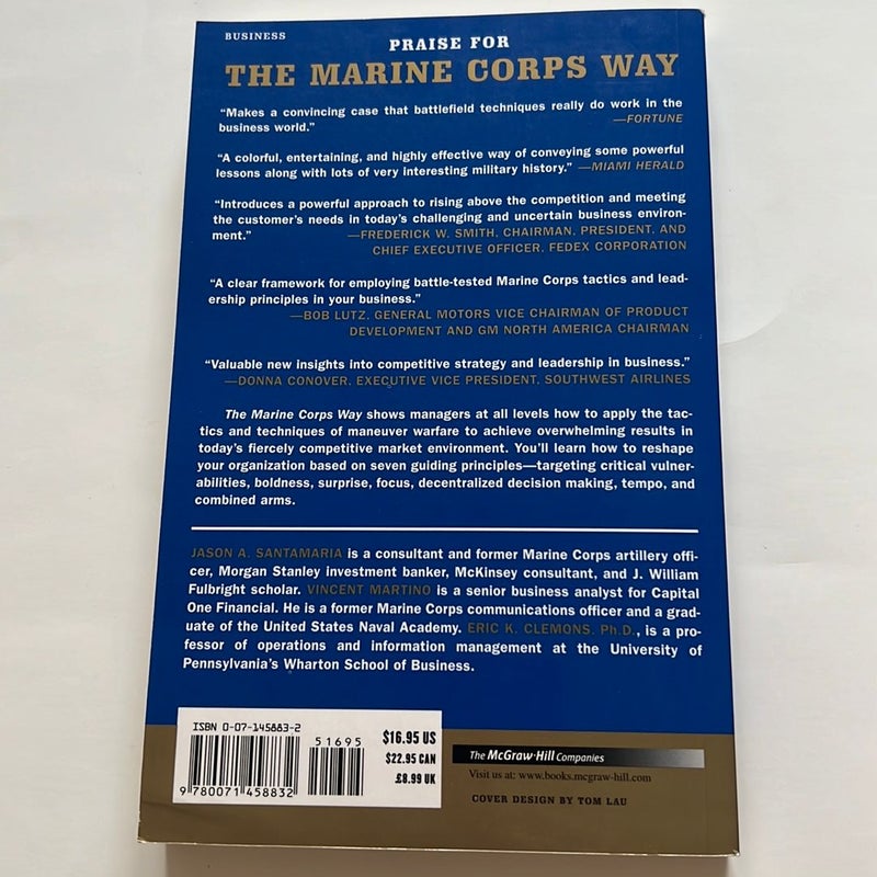 The Marine Corps Way: Using Maneuver Warfare to Lead a Winning Organization