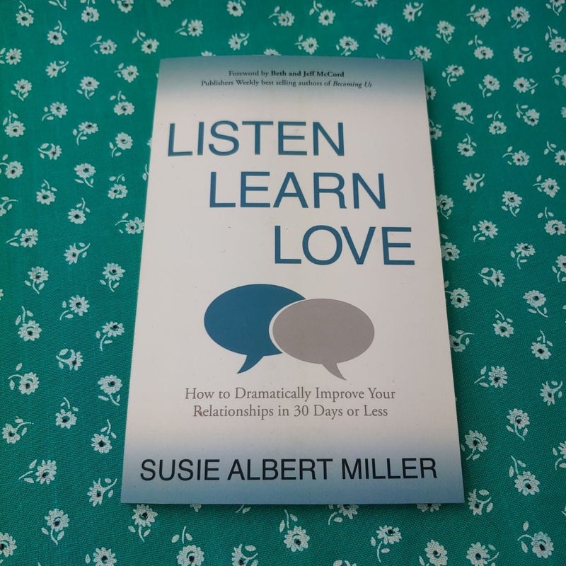 Listen, Learn, Love