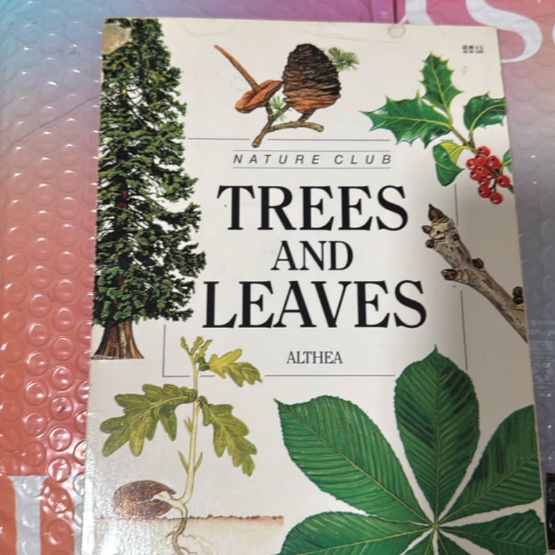 Trees and Leaves