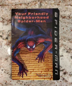 Your Friendly Neighborhood Spider-Man