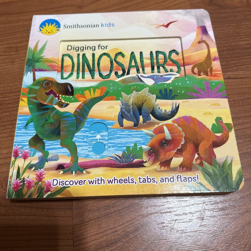 Digging for Dinosaurs. Interactive, educational board book