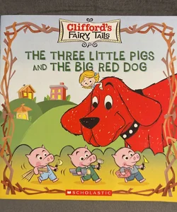 The Three Little Pigs And The Big Red Dog
