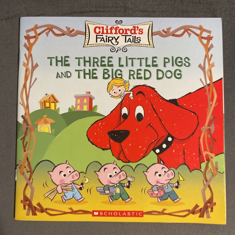 The Three Little Pigs And The Big Red Dog