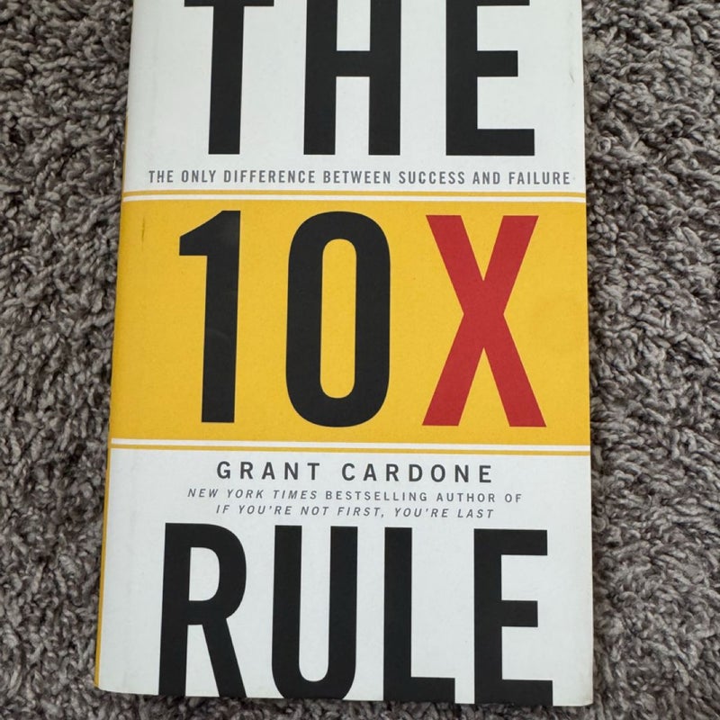 The 10X Rule