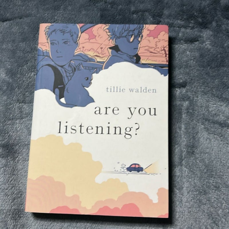 Are You Listening?