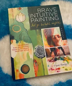Brave Intutitive Painting