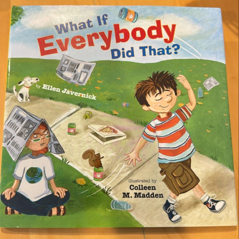 What If Everybody Did That?