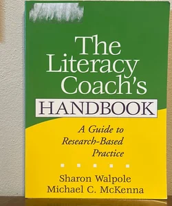 The Literacy Coach's Handbook