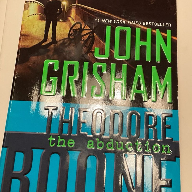 Theodore Boone: the Abduction by John Grisham, Paperback | Pangobooks