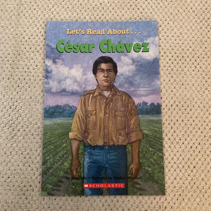 Let’s Read About… César Chávez
