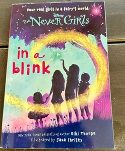 Never Girls #1: in a Blink (Disney: the Never Girls)