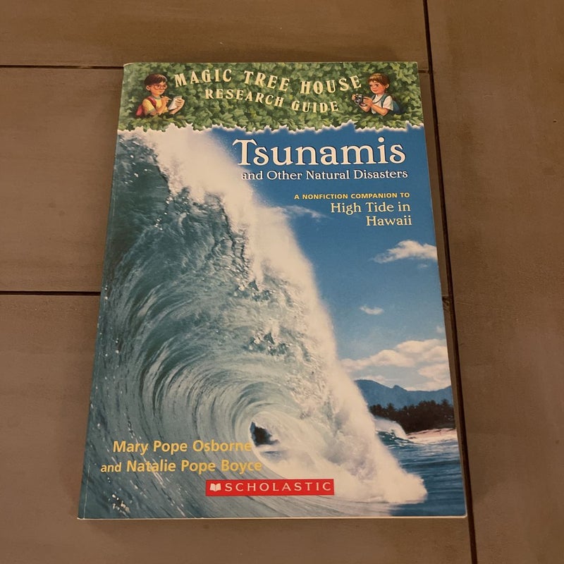 Magic Tree House Research Guide: Tsunamis and Other Natural Disaster