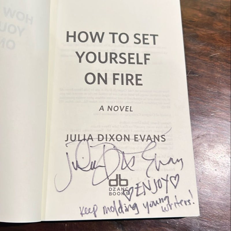 How to Set Yourself on Fire