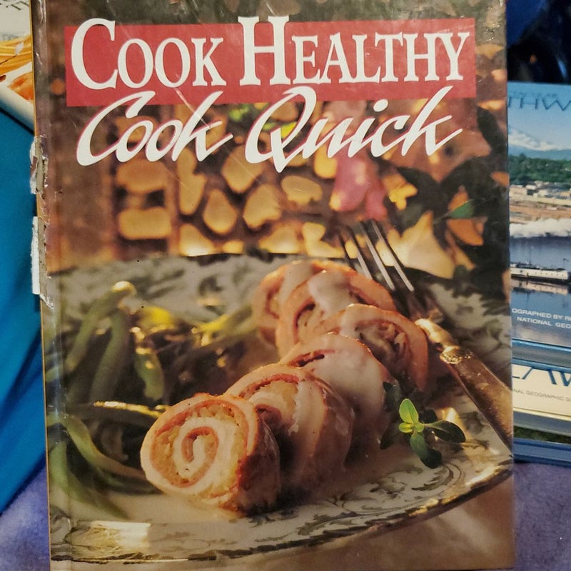 Cook Healthy Cook Quick