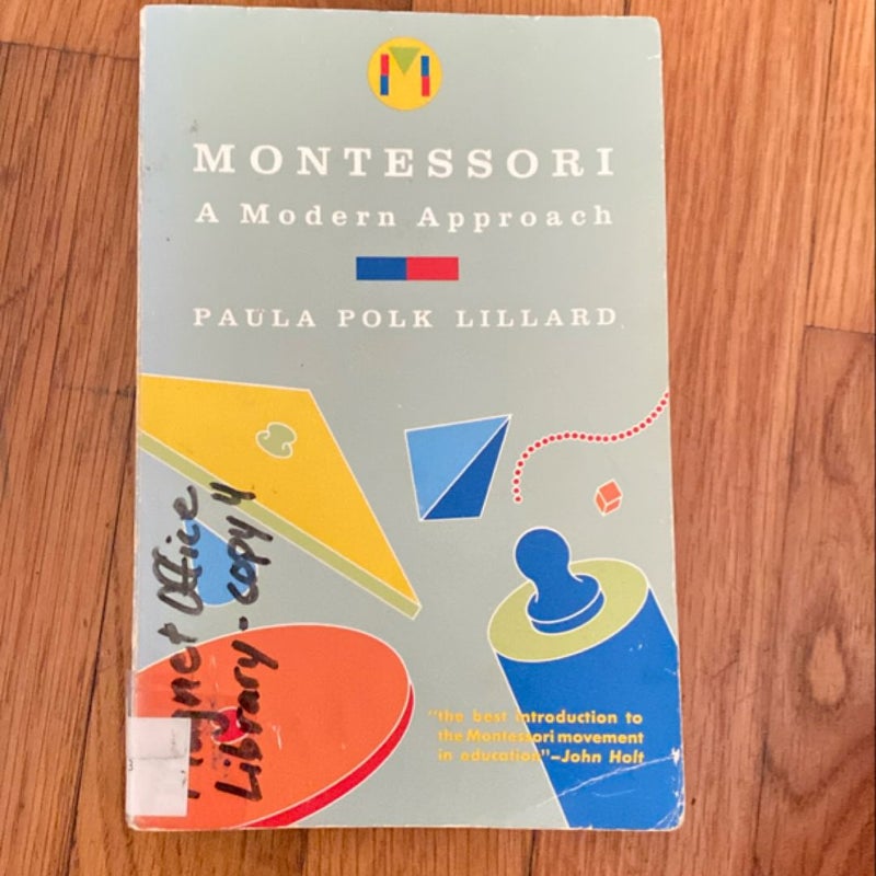 Montessori: a Modern Approach