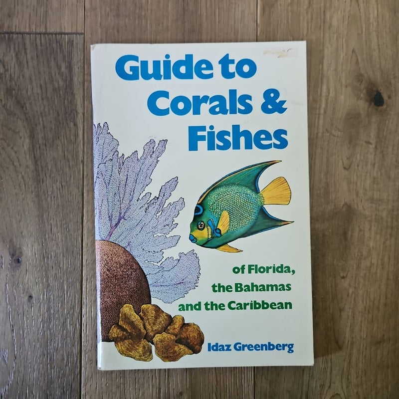 Guide to Corals and Fishes