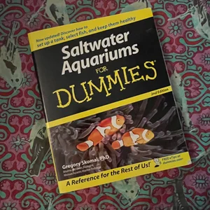 Saltwater Aquariums for Dummies®