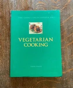 The Encyclopedia of Vegetarian Cooking