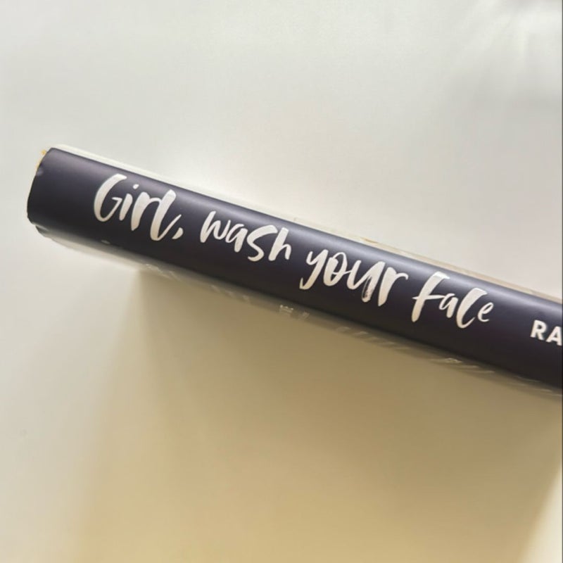Girl, Wash Your Face