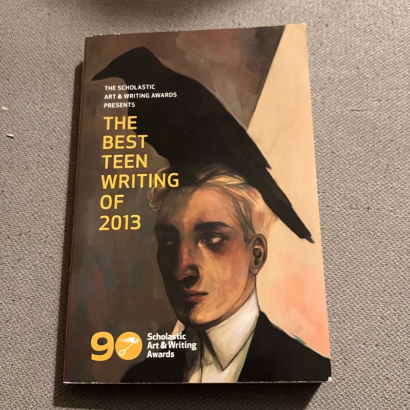 The Best Teen Writing of 2013 by Loretta Lopez