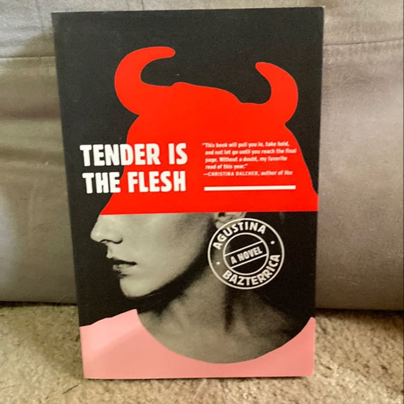 Tender Is the Flesh