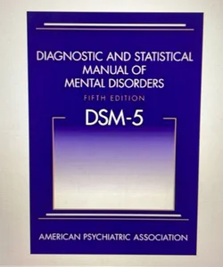 Diagnostic and Statistical Manual of Mental Disorders DSM-5