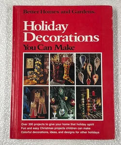 Holiday Decorations You Can Make