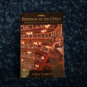 Evenings at the Opera