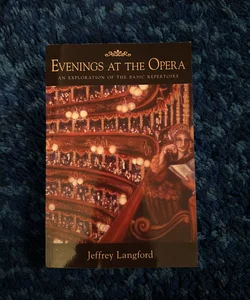 Evenings at the Opera