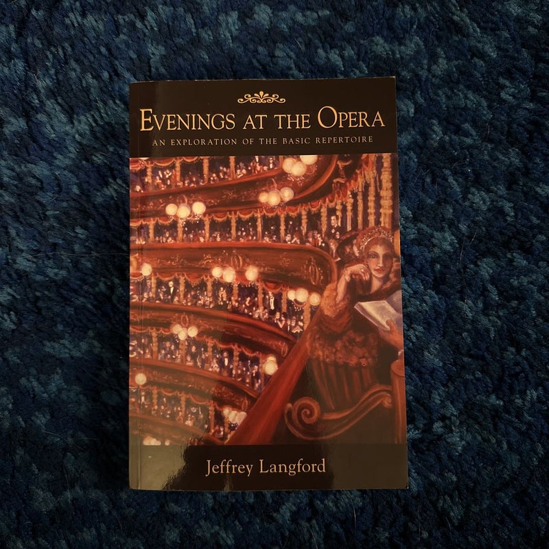 Evenings at the Opera