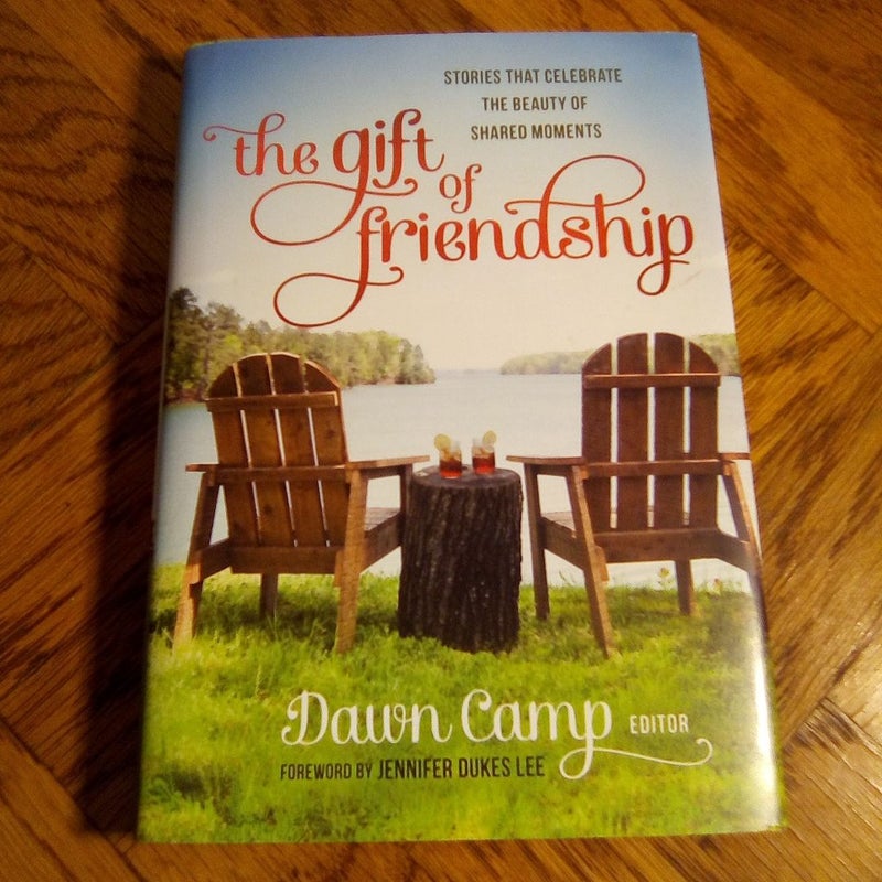 The Gift of Friendship