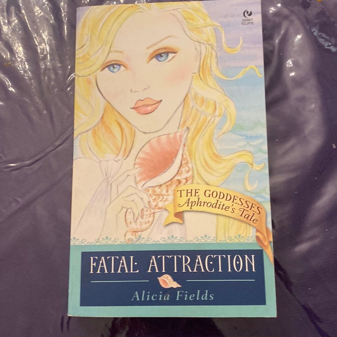 Fatal Attraction: Aphrodite's Tale