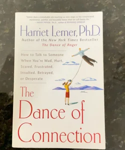 The Dance of Connection