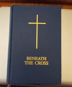 Beneath the Cross 