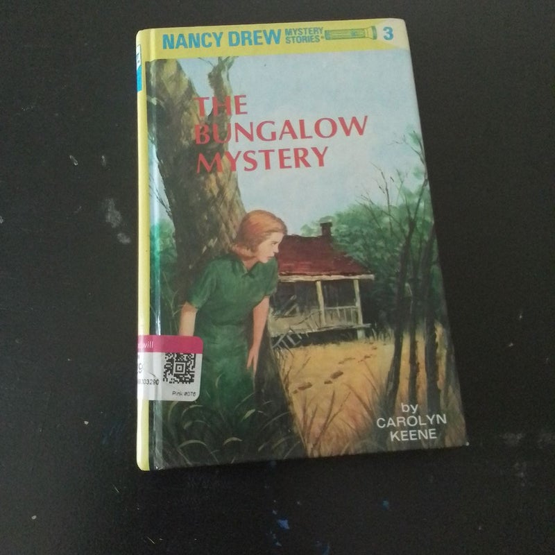 Nancy Drew 03: the Bungalow Mystery