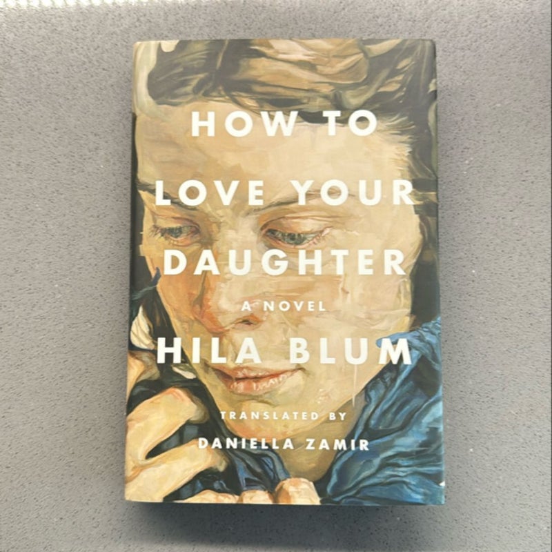 How to Love Your Daughter