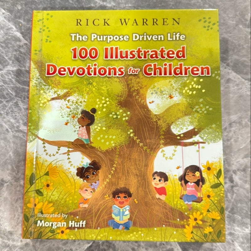 The Purpose Driven Life 100 Devotions for Children