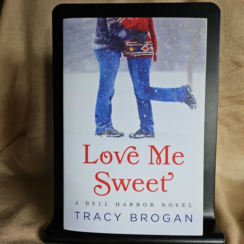 Love Me Sweet **Signed**