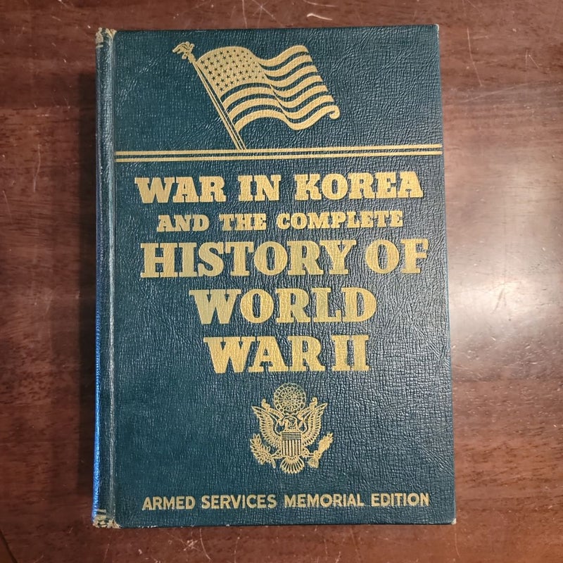 War in Korea and the Complete History of World War II