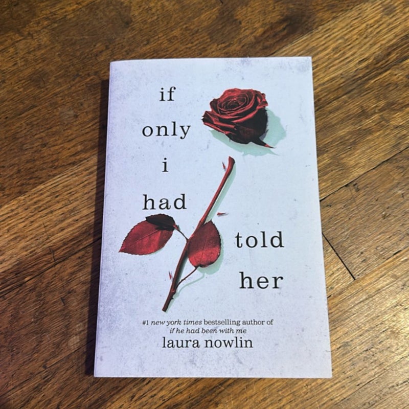 If Only I Had Told Her