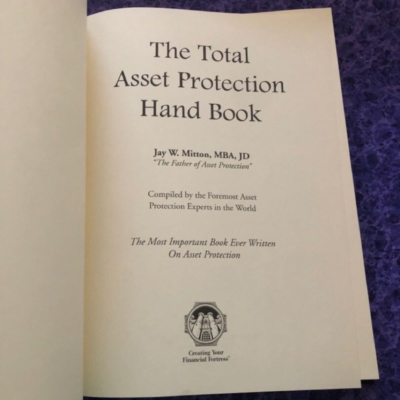 The Total Asset Protection Hand Book